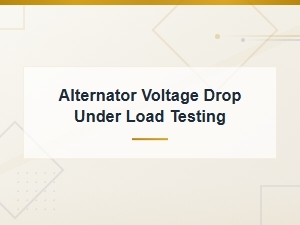 Alternator Voltage Drop Under Load Testing: Diagnosing Charging Problems
